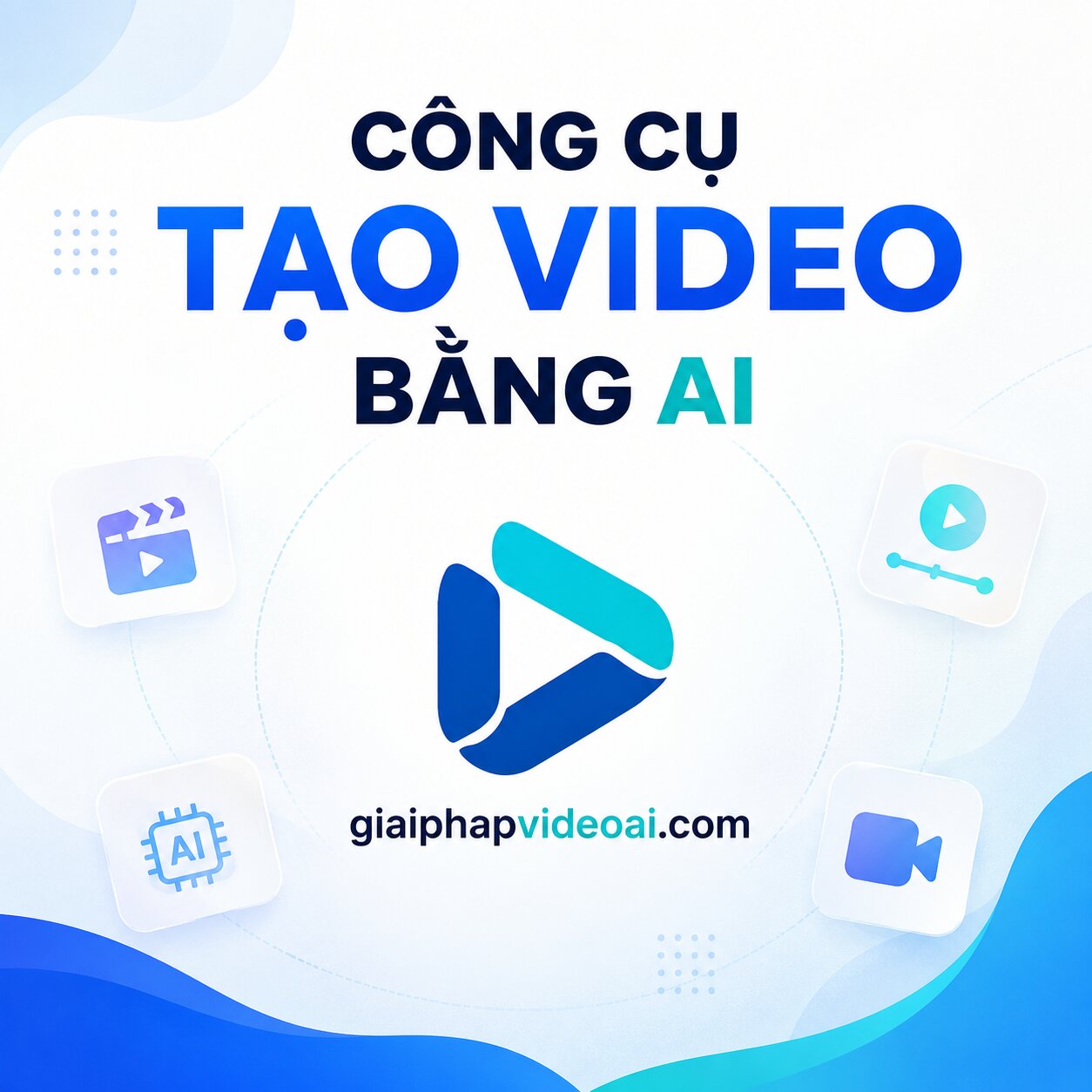 Công Cụ Tạo Video Bằng AI